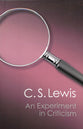 An Experiment in Criticism (Canto Classics Series)