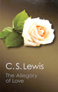 The Allegory of Love: A Study in Medieval Tradition (Canto Classics)