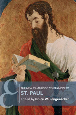 The New Cambridge Companion to St Paul