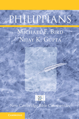 Philippians (New Cambridge Bible Commentary Series)