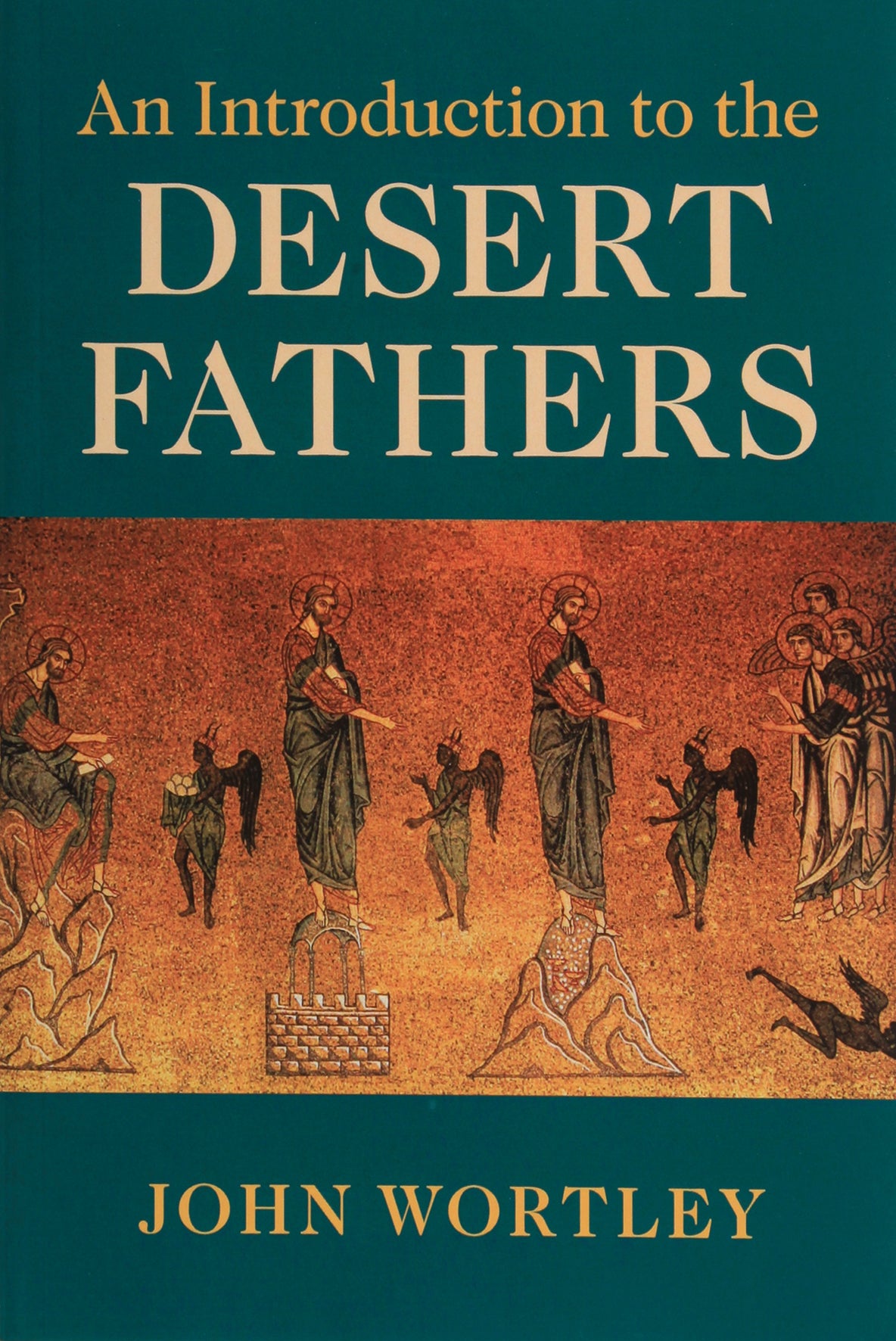 An Introduction to the Desert Fathers