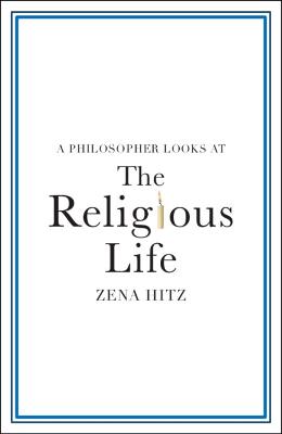 A Philosopher Looks At the Religious Life