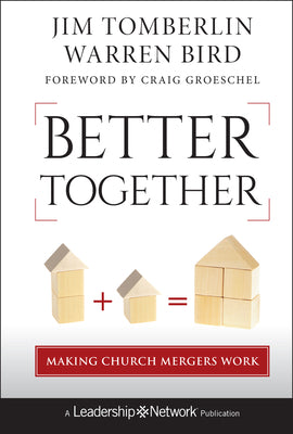 Better Together: Making Church Merges Work