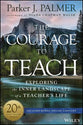 The Courage to Teach Guide For Reflection and Renewal