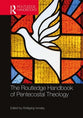 The Routledge Handbook of Pentecostal Theology