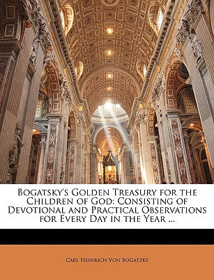 Bogatsky's Golden Treasury For the Children of God