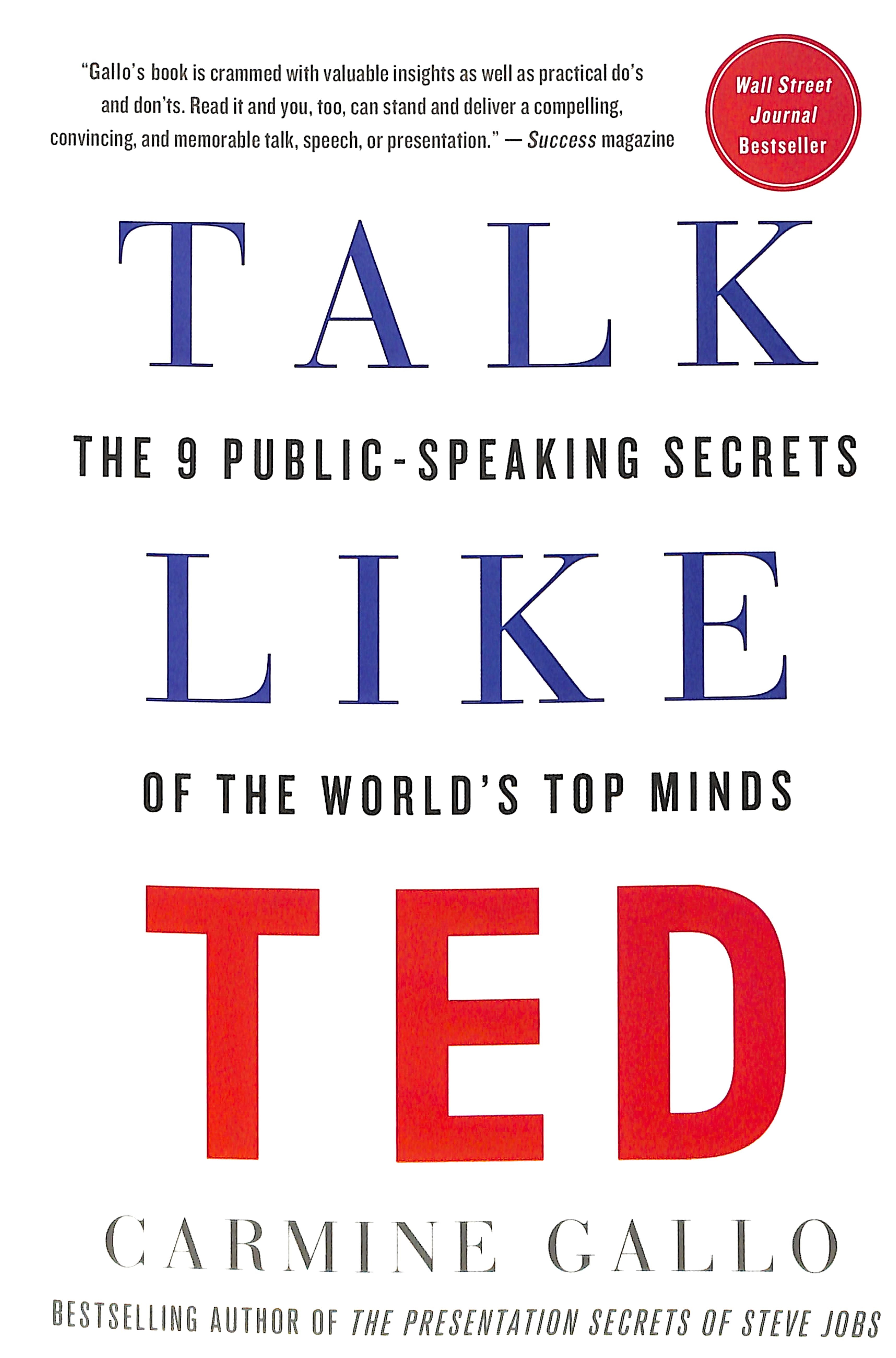 Talk Like Ted: The 9 Public-Speaking Secrets of the World's Top Minds