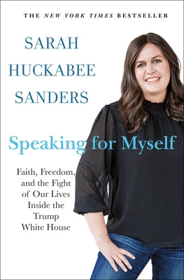 Speaking For Myself: Faith, Freedom, and the Fight of Our Lives Inside the Trump White House