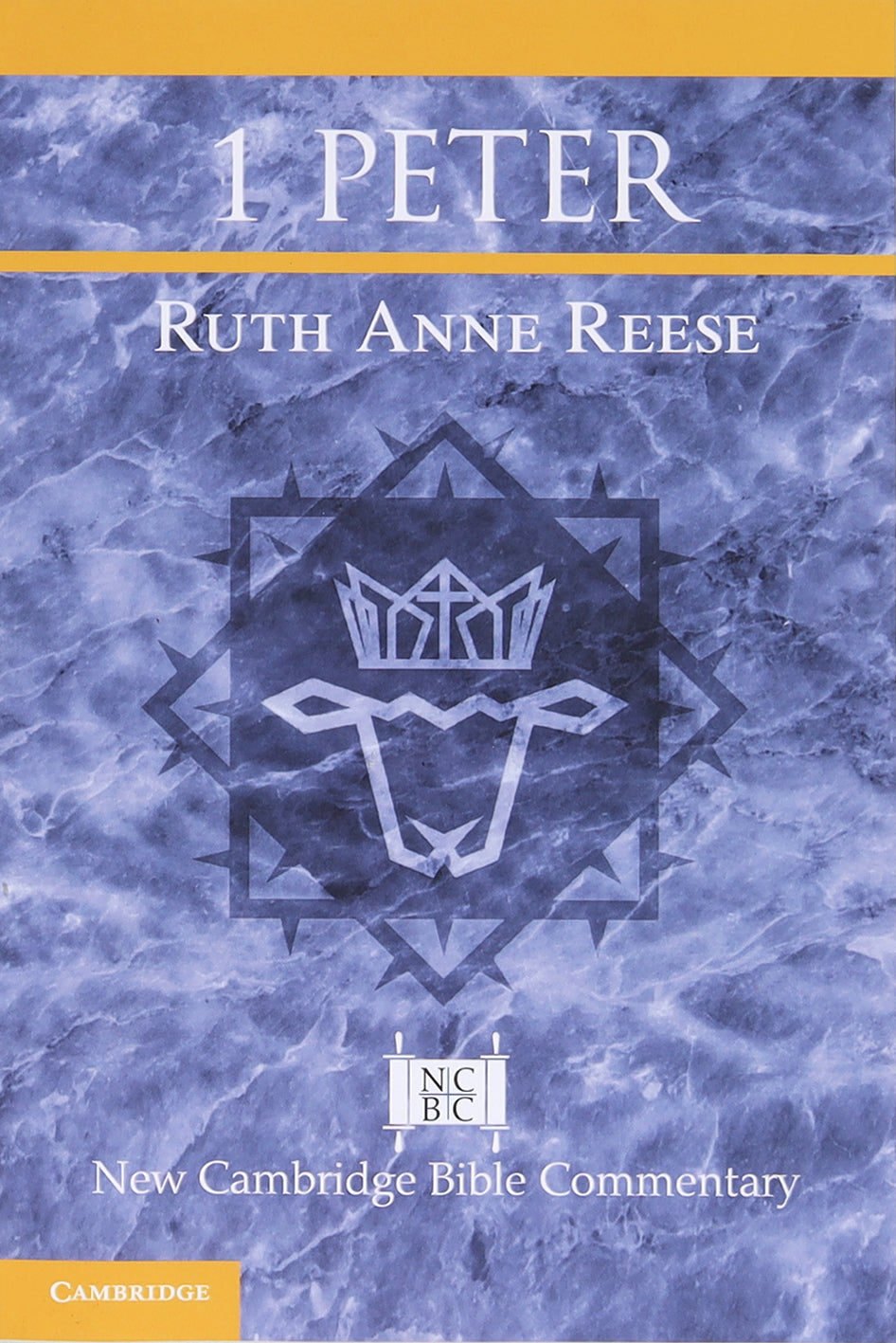 1 Peter (New Cambridge Bible Commentary Series)