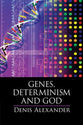 Genes, Determinism, and God