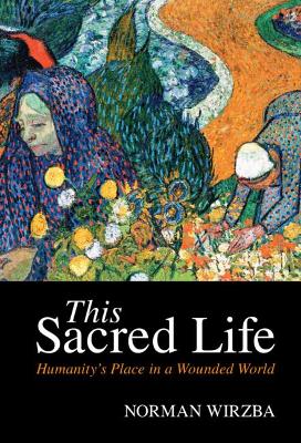 This Sacred Life: Humanity in a Wounded World