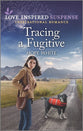 Tracing a Fugitive (Boulder Creek Ranch) (Love Inspired Suspense Series)