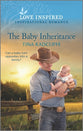 The Baby Inheritance (Lazy M Ranch) (Love Inspired Series)