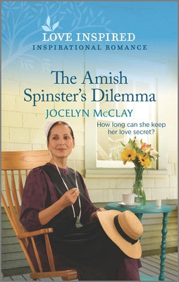 The Amish Spinster's Dilemma (Love Inspired Series)