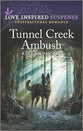 Tunnel Creek Ambush (Love Inspired Suspense Series)