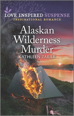 Alaskan Wilderness Murder (Love Inspired Suspense Series)