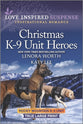 Christmas K-9 Unit Heroes True Large Print (Rocky Mountain K-9 Unit) (Love Inspired Suspense Series)