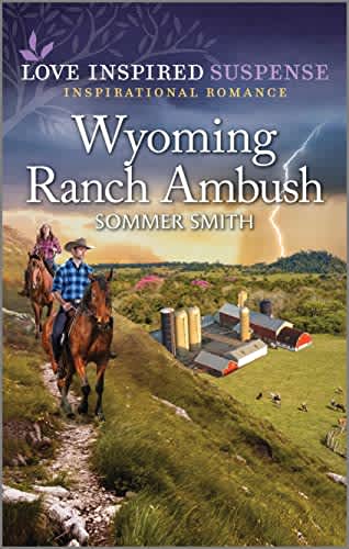 Wyoming Ranch Ambush (Love Inspired Suspense Series)