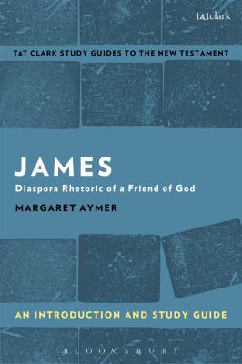 James An Introduction and Study Guide (T&t Clark Study Guides Series)