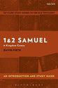 1 & 2 Samuel: A Kingdom Comes (T&t Clark Study Guides Series)