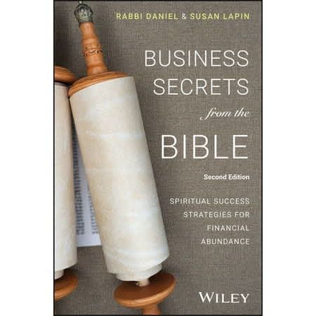 Business Secrets from the Bible (2nd Edition): Spiritual Success Strategies for Financial Abundance
