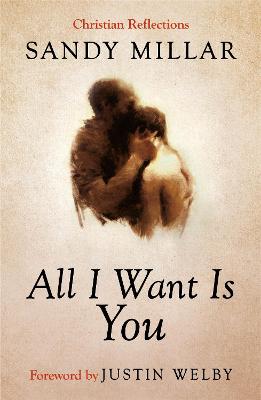 All I Want is You: Christian Reflections
