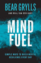 Mind Fuel: Simple Ways to Build Mental Resilience Every Day