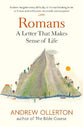 Romans: A Letter That Makes Sense of Life