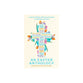 The Little Book of Easter: Reflections and Prayers for Holy Week and the Seven Weeks of Easter