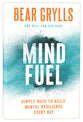 Mind Fuel: Simple Ways to Build Mental Resilience Every Day