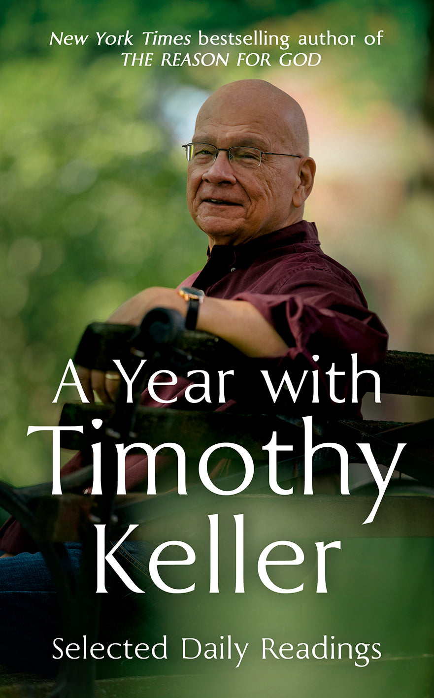 A Year With Timothy Keller: Daily Devotions From Keller's Best-Loved Books