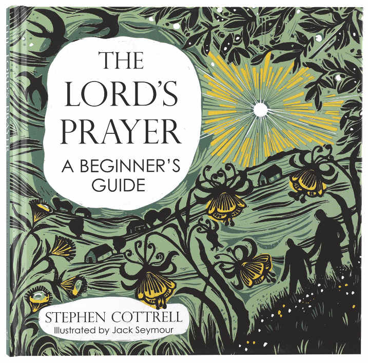 The Lord's Prayer: A Beginner's Guide