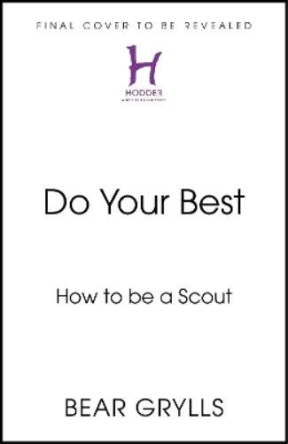 Do Your Best: How to be a Scout