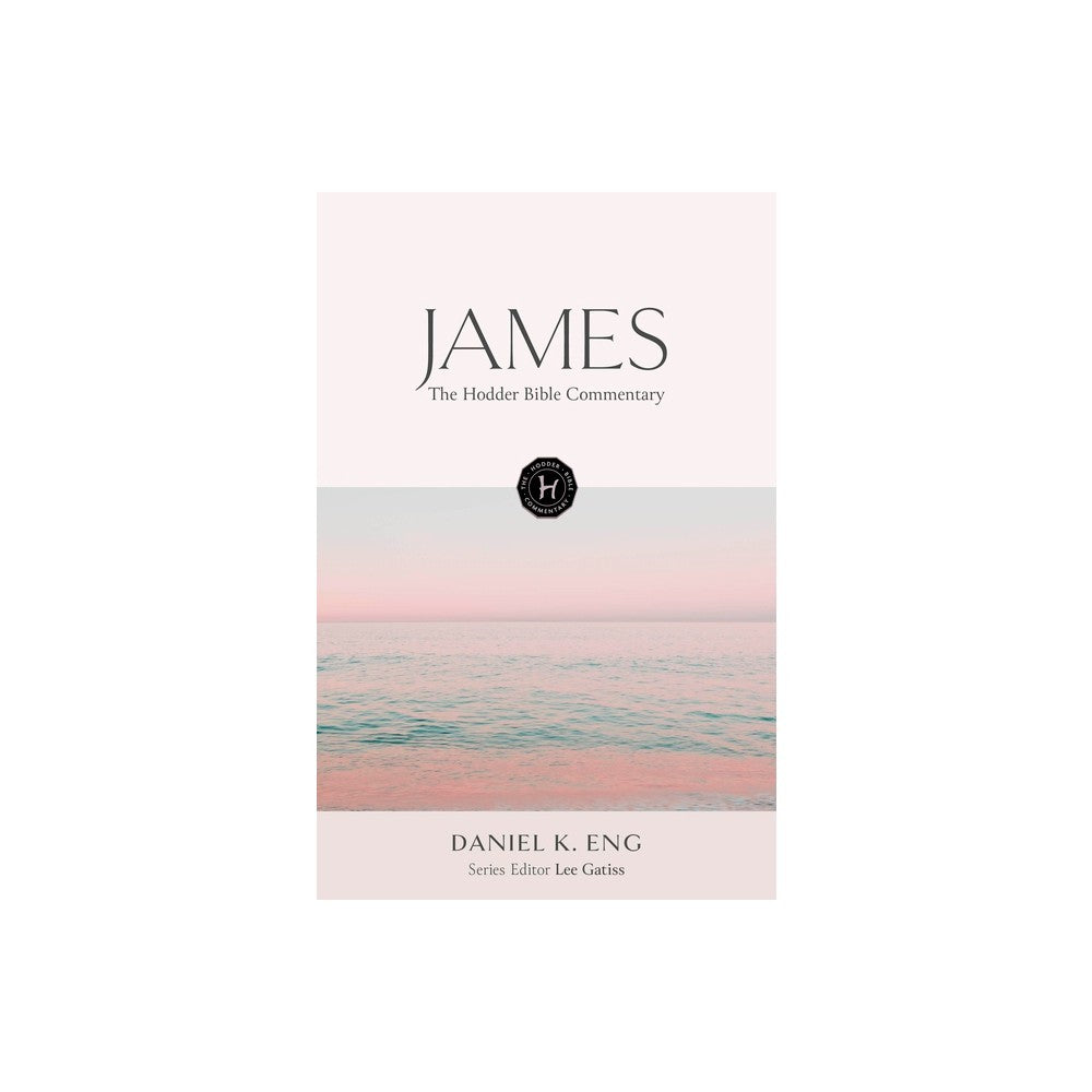 James (The Hodder Bible Commentary Series)
