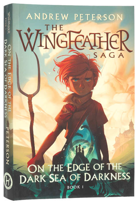 On the Edge of the Dark Sea of Darkness (#01 in The Wingfeather Saga Series)
