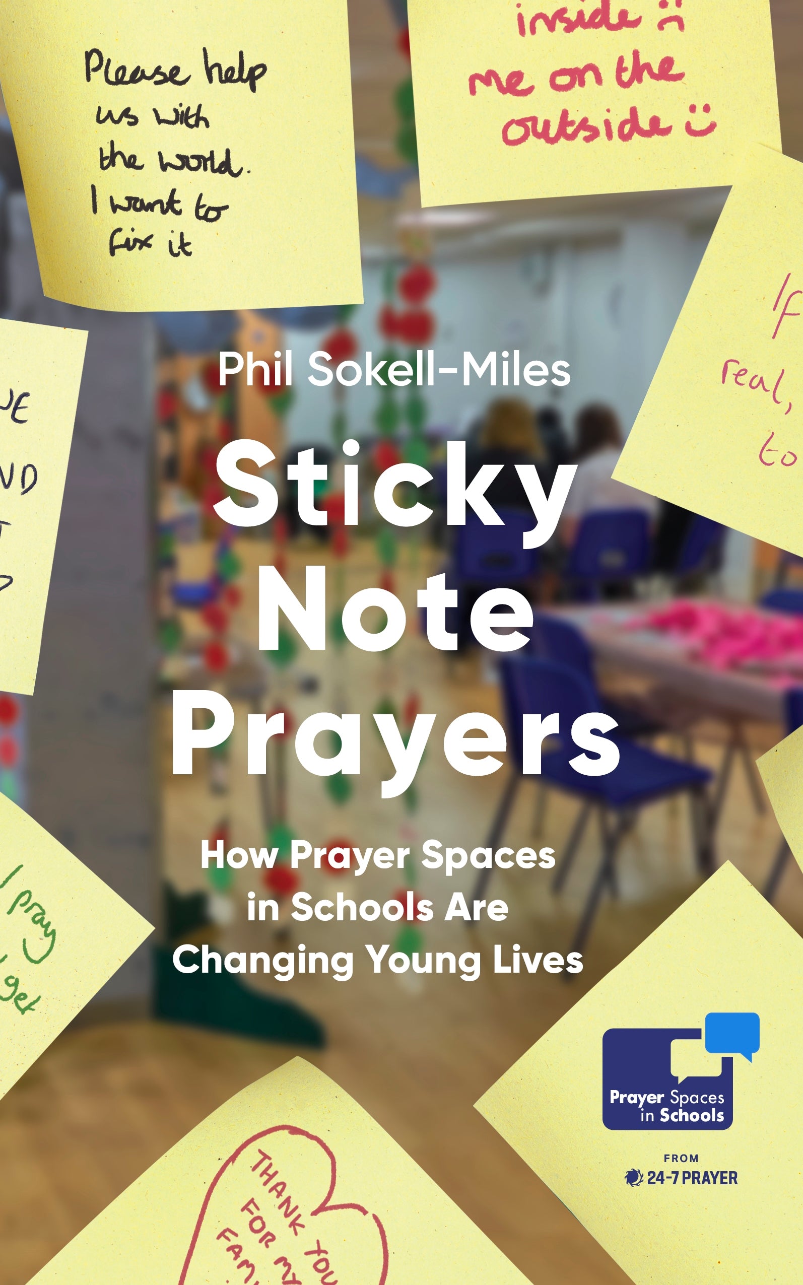 Sticky Note Prayers: How Prayer Spaces in Schools are Helping to Transform Young Lives