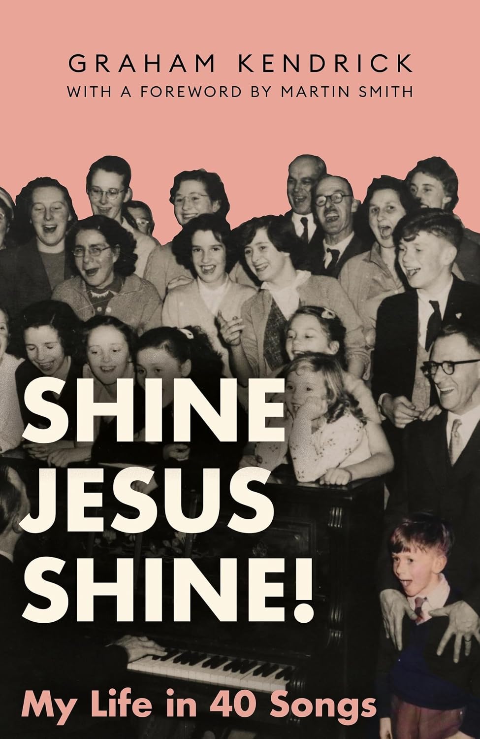 Shine Jesus Shine: My Life in 40 Songs