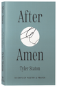 After Amen: 50 Days of Poetry and Prayer