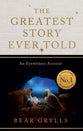 The Greatest Story Ever Told (Christmas Edition): An Eyewitness Account