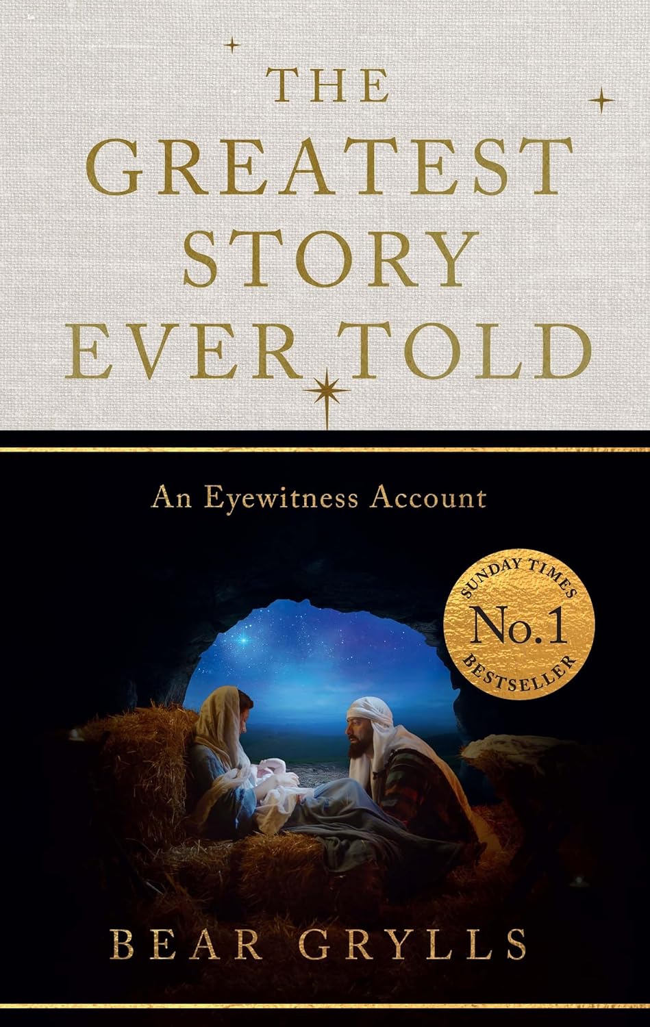 The Greatest Story Ever Told (Christmas Edition): An Eyewitness Account
