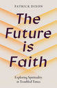 The Future is Faith