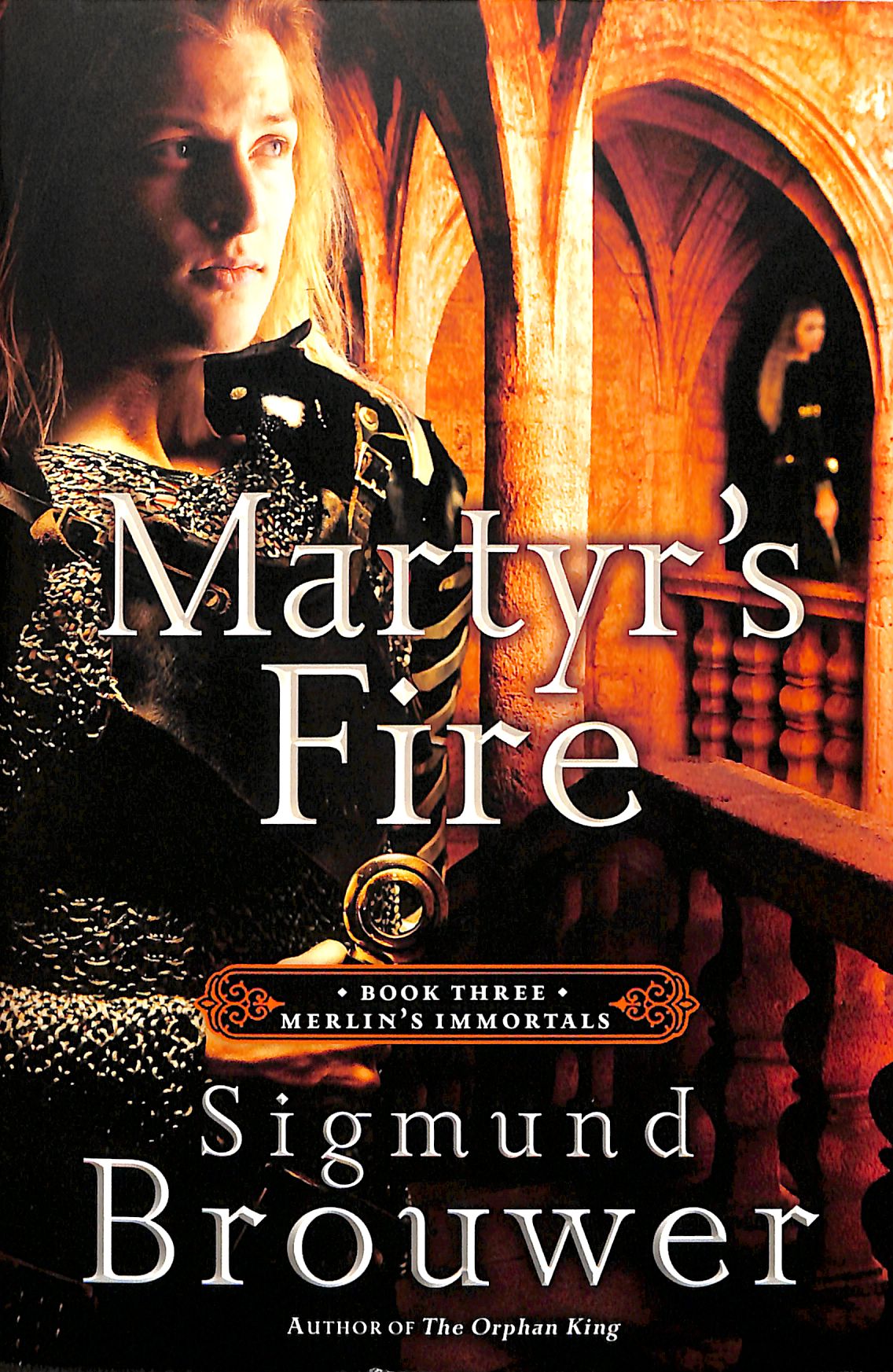 Martyr's Fire (#03 in Merlin's Immortals Series)