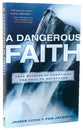 Dangerous Faith