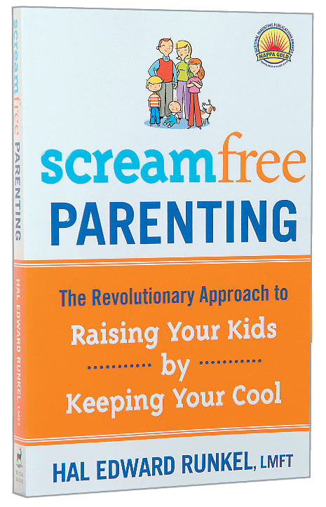 Screamfree Parenting