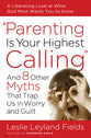 Parenting is Your Highest Call