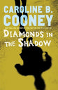 Diamonds in the Shadow