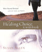 How to Move Beyond Betrayal (Workbook) (Healing Choice Series)