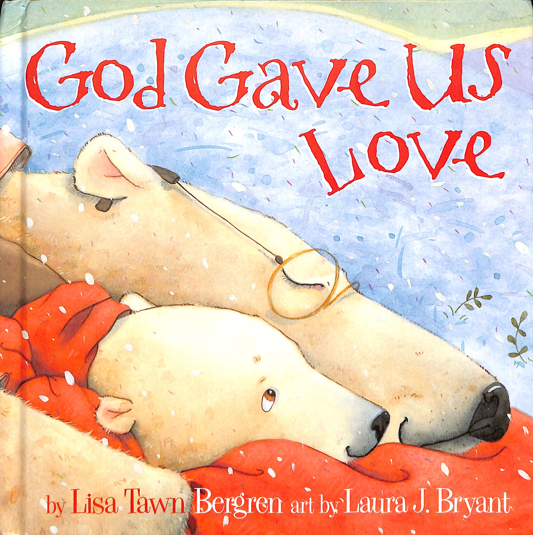 God Gave Us Love (God Gave Us Series)
