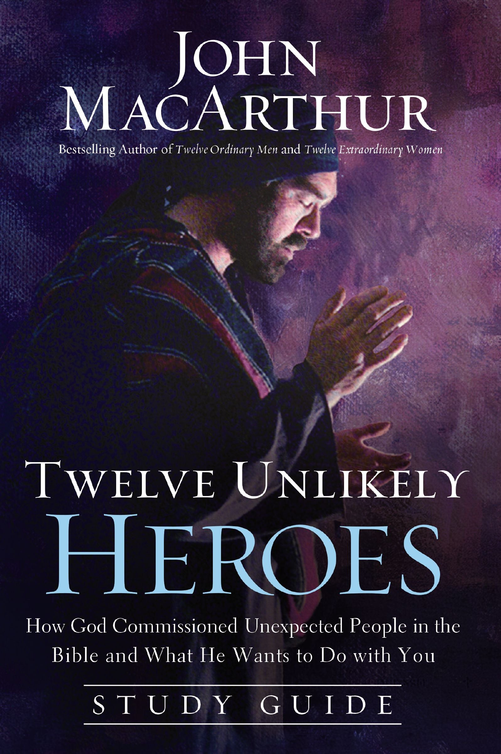 Twelve Unlikely Heroes (Study Guide)