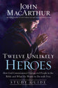 Twelve Unlikely Heroes (Study Guide)